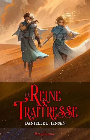 Danielle L. Jensen – Le Pont des tempêtes, Tome 2 : La Reine traîtresse